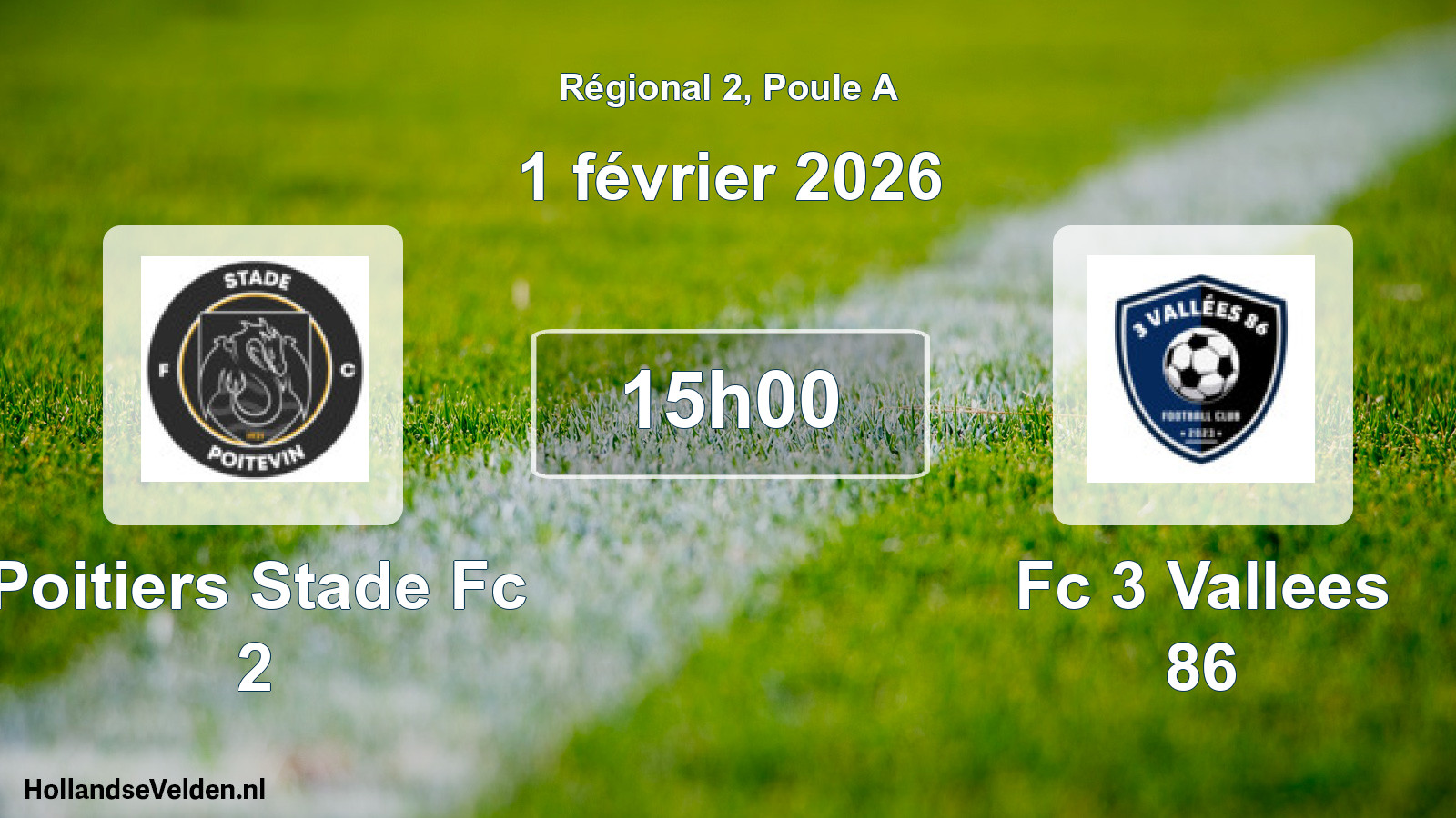 Geplande wedstrijd: Poitiers Stade Fc 2 - Fc 3 Vallees 86 (1 février 2026)