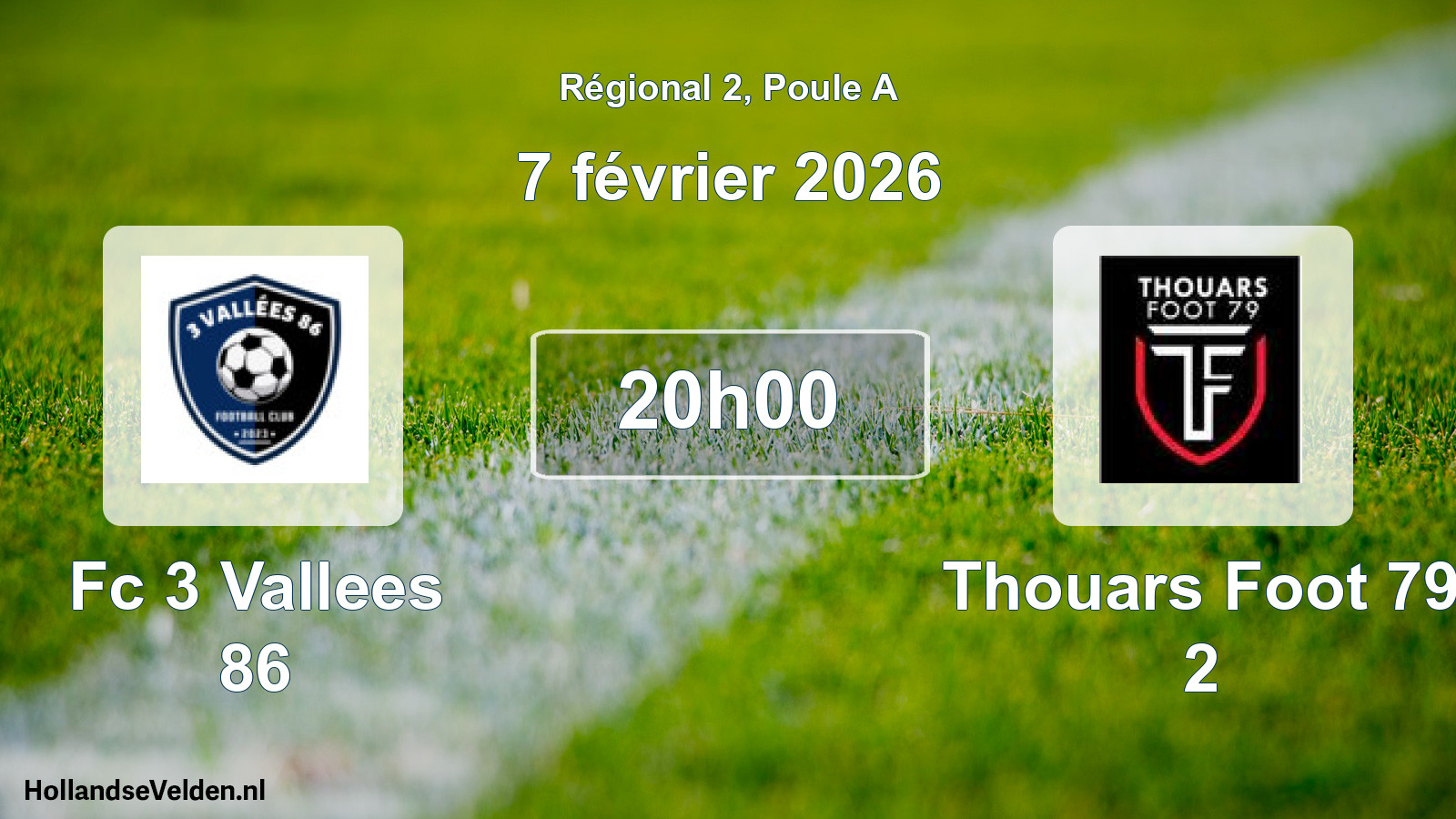 Geplande wedstrijd: Fc 3 Vallees 86 - Thouars Foot 79 2 (7 février 2026)