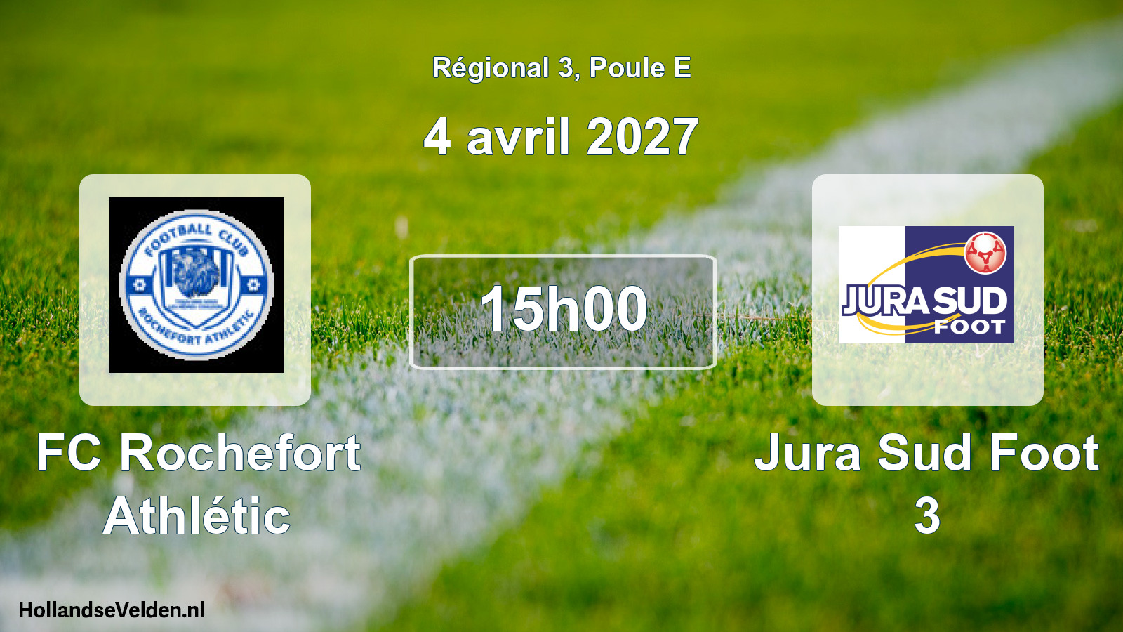 Match programmé: FC Rochefort Athlétic - Jura Sud Foot 3 (4 avril 2027)