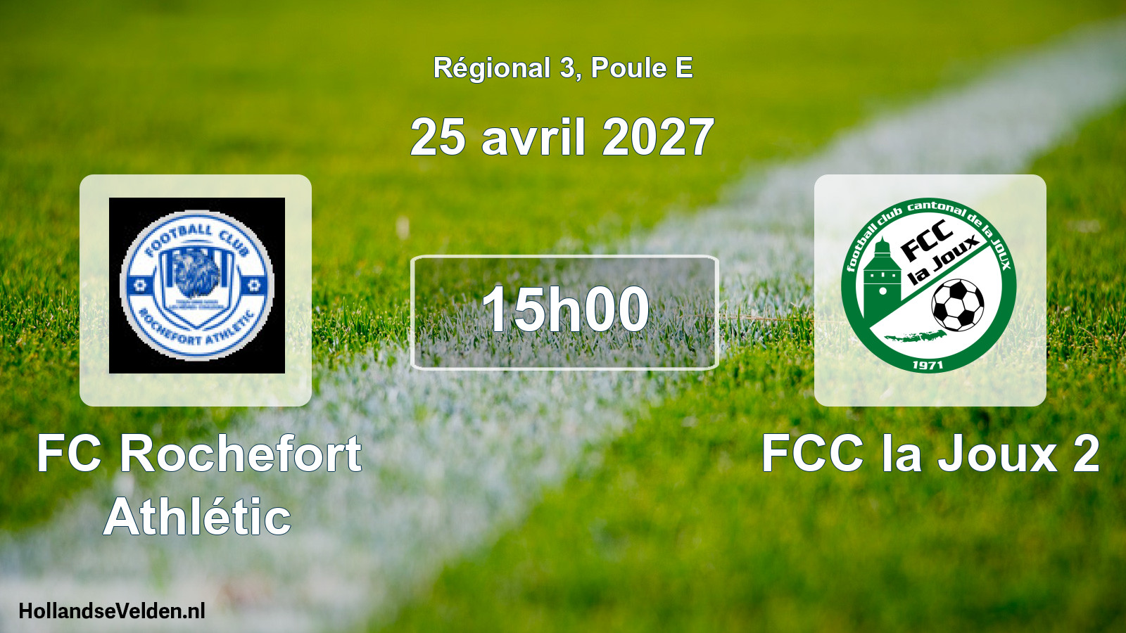 Match programmé: FC Rochefort Athlétic - FCC la Joux 2 (25 avril 2027)