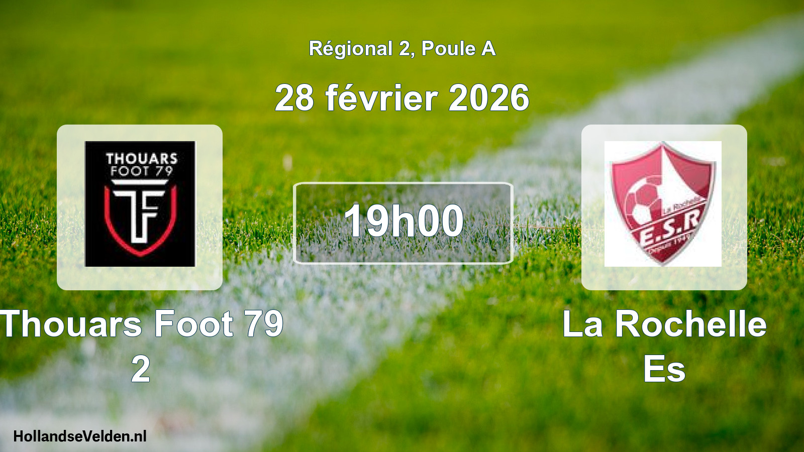 Geplande wedstrijd: Thouars Foot 79 2 - La Rochelle Es (28 février 2026)