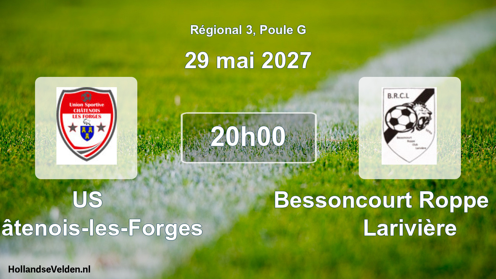 Scheduled Match: US Châtenois-les-Forges - Bessoncourt Roppe Club Larivière (29 May 2027)