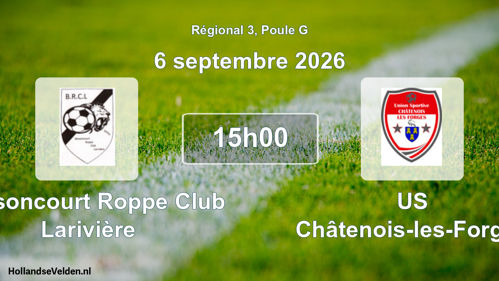 Scheduled Match: Bessoncourt Roppe Club Larivière - US Châtenois-les-Forges (6 September 2026)