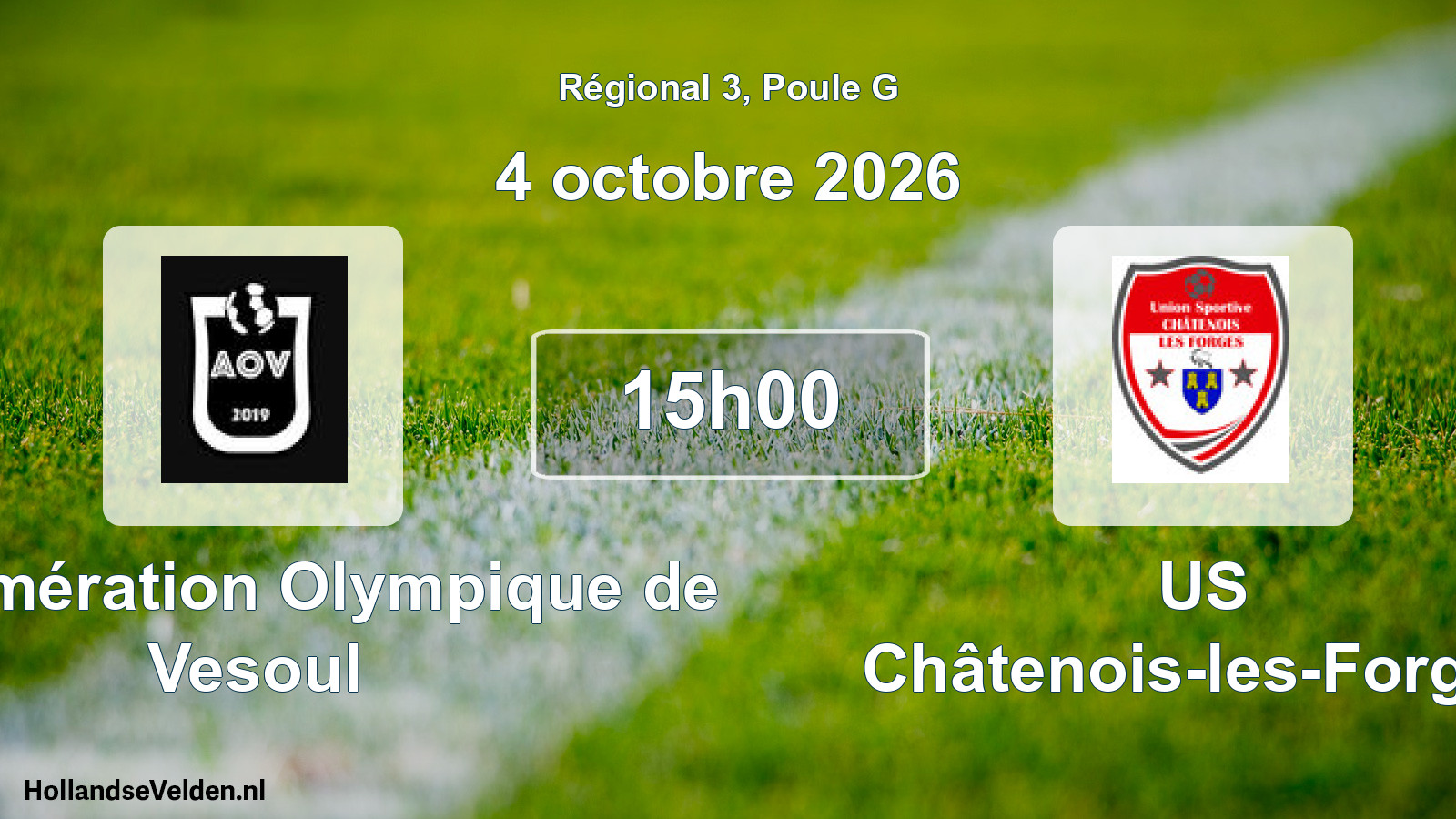 Scheduled Match: Agglomération Olympique de Vesoul - US Châtenois-les-Forges (4 October 2026)