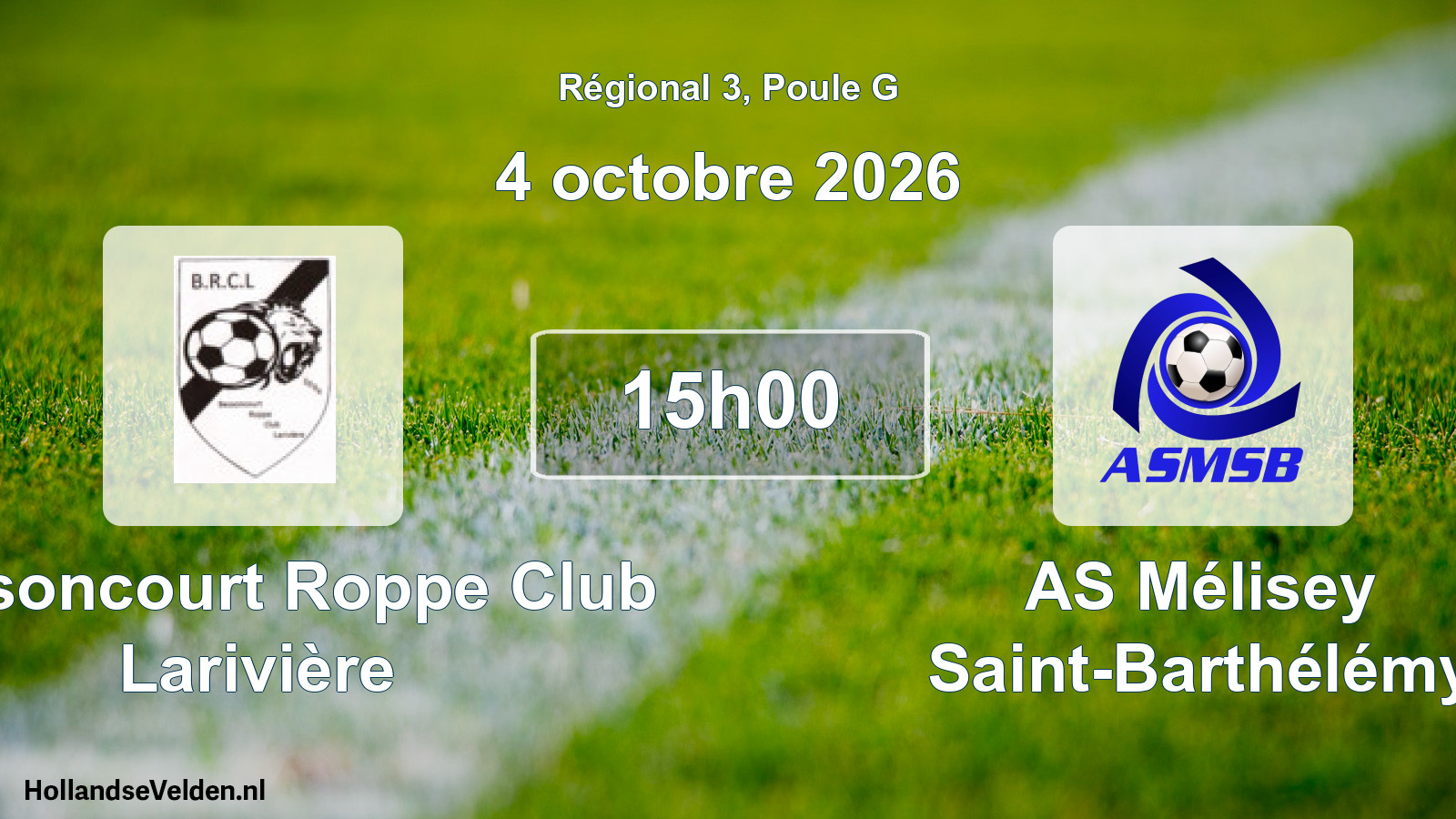 Geplande wedstrijd: Bessoncourt Roppe Club Larivière - AS Mélisey Saint-Barthélémy (4 oktober 2026)