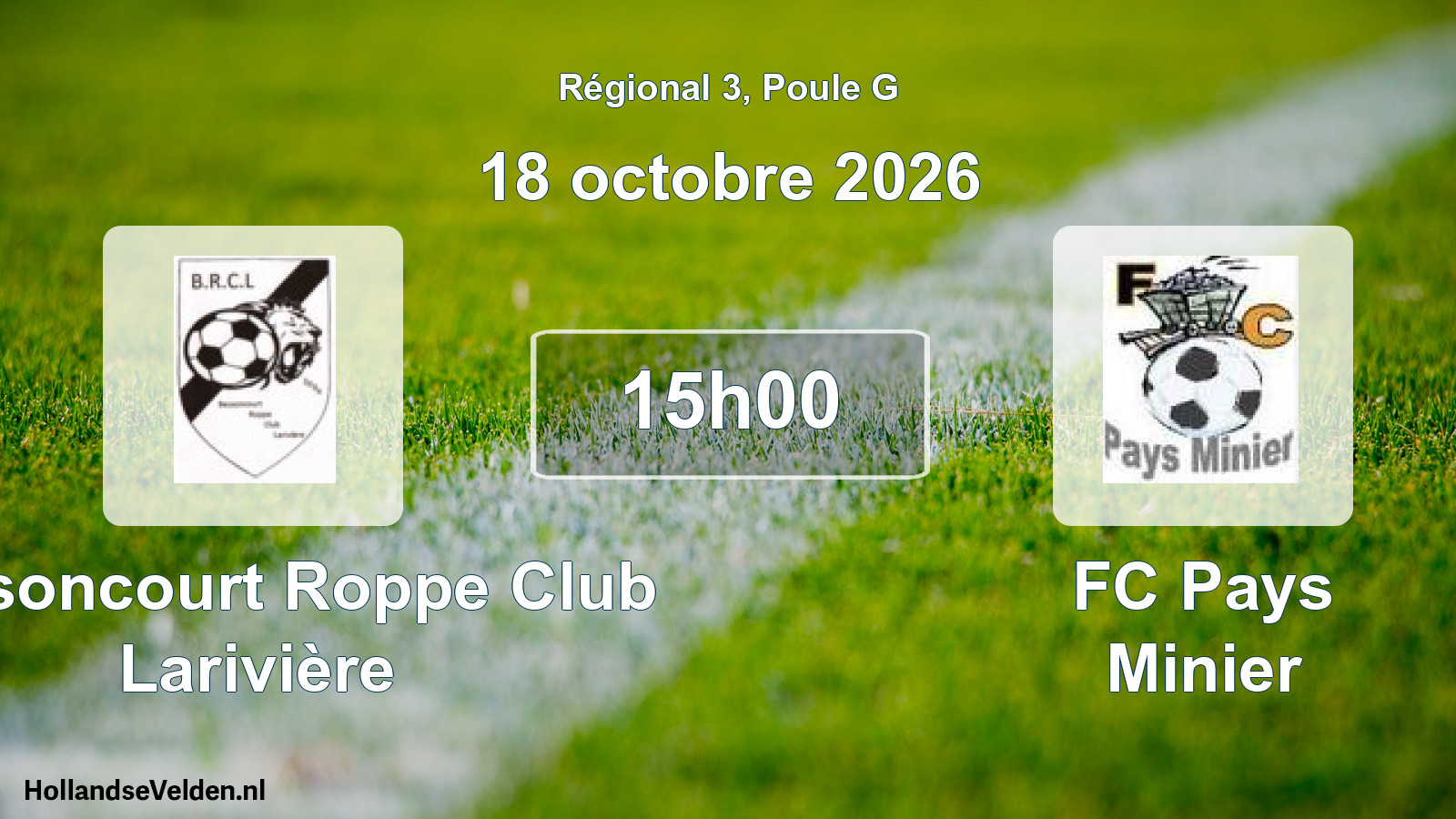 Scheduled Match: Bessoncourt Roppe Club Larivière - FC Pays Minier (18 October 2026)