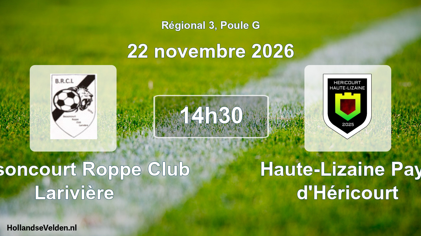 Match programmé: Bessoncourt Roppe Club Larivière - Haute-Lizaine Pays d'Héricourt (22 novembre 2026)