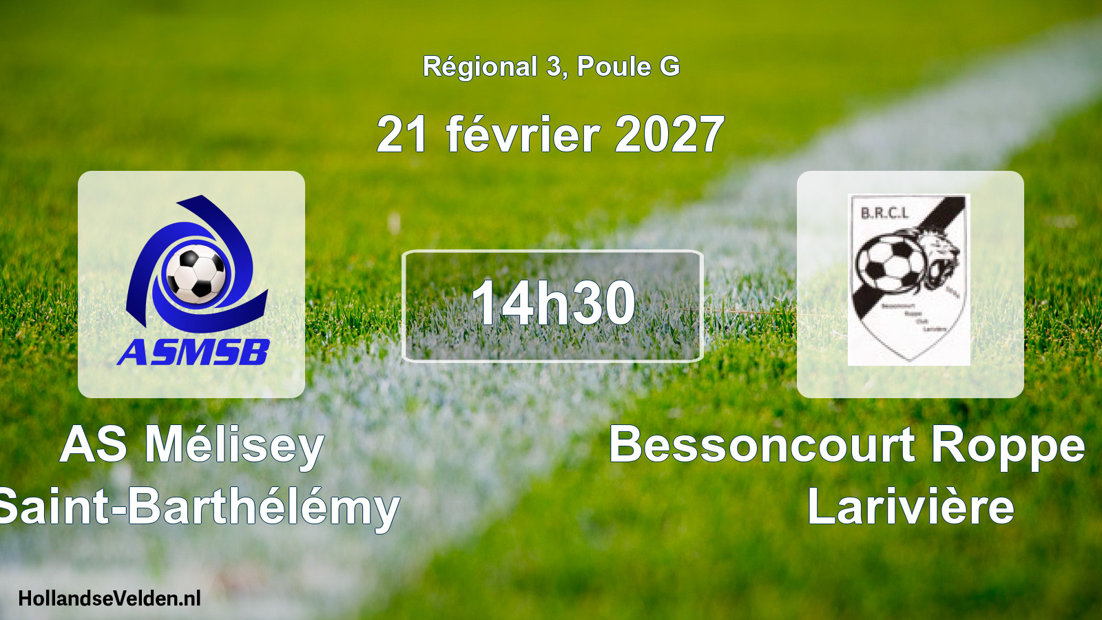 Match programmé: AS Mélisey Saint-Barthélémy - Bessoncourt Roppe Club Larivière (21 février 2027)