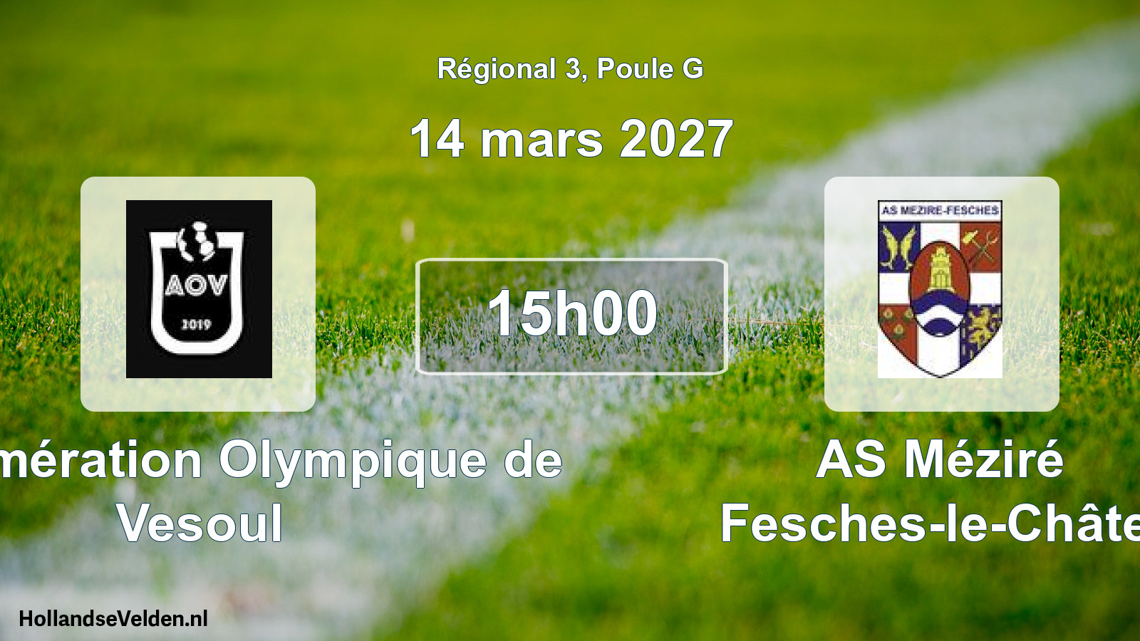 Match programmé: Agglomération Olympique de Vesoul - AS Méziré Fesches-le-Châtel (14 mars 2027)