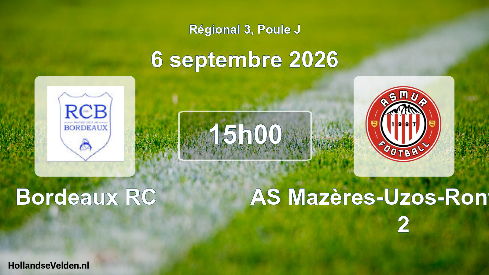 Scheduled Match: Bordeaux RC - AS Mazères-Uzos-Rontignon 2 (6 September 2026)