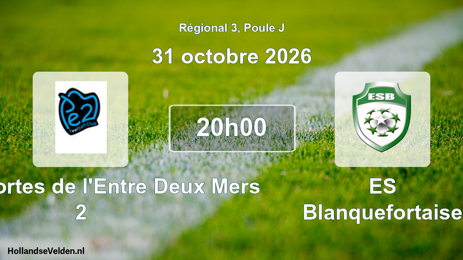 Match programmé: FC des Portes de l'Entre Deux Mers 2 - ES Blanquefortaise (31 octobre 2026)