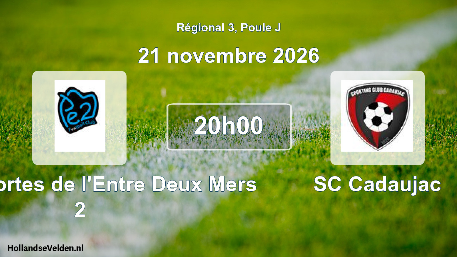 Scheduled Match: FC des Portes de l'Entre Deux Mers 2 - SC Cadaujac (21 November 2026)