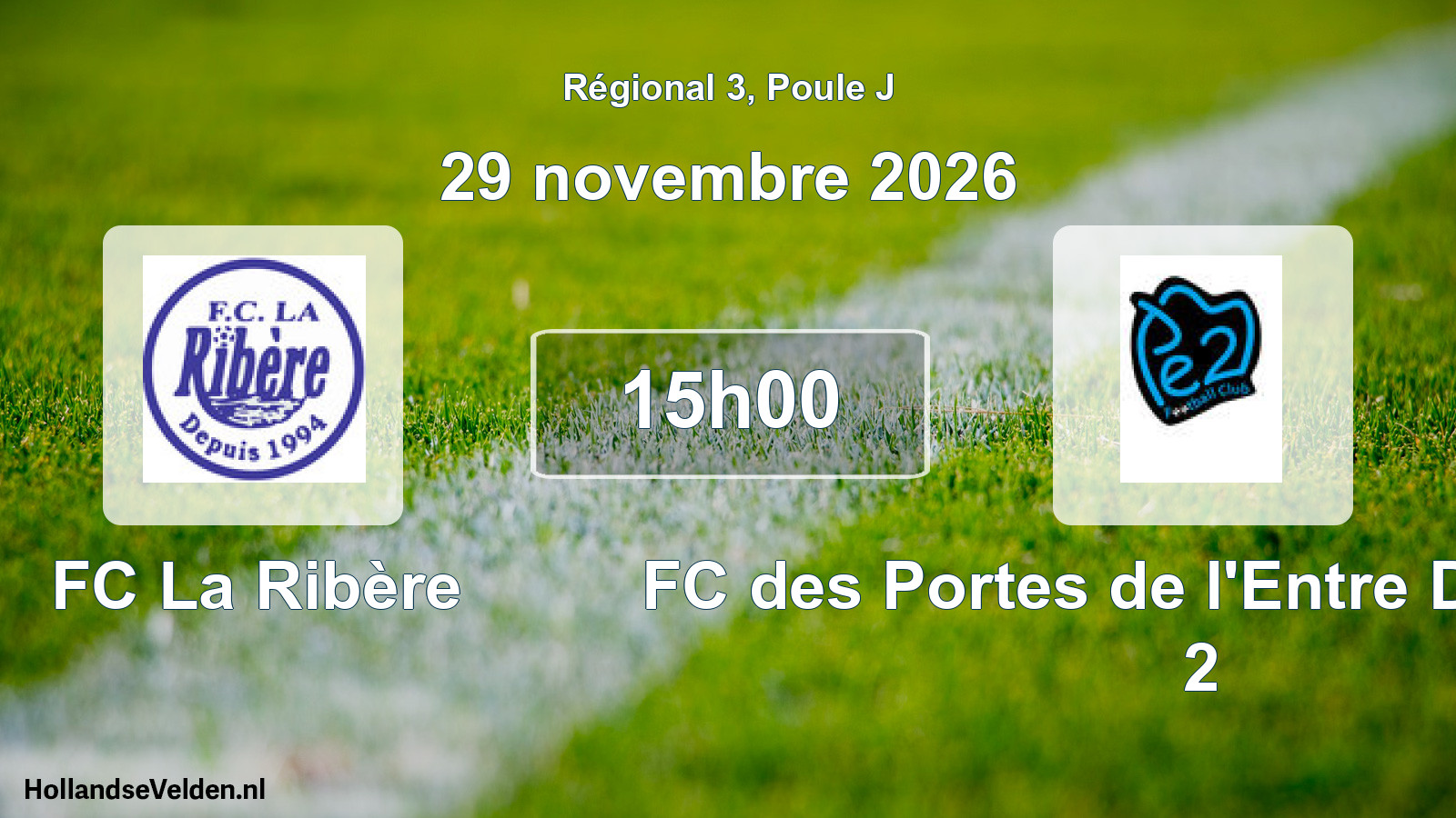 Scheduled Match: FC La Ribère - FC des Portes de l'Entre Deux Mers 2 (29 November 2026)