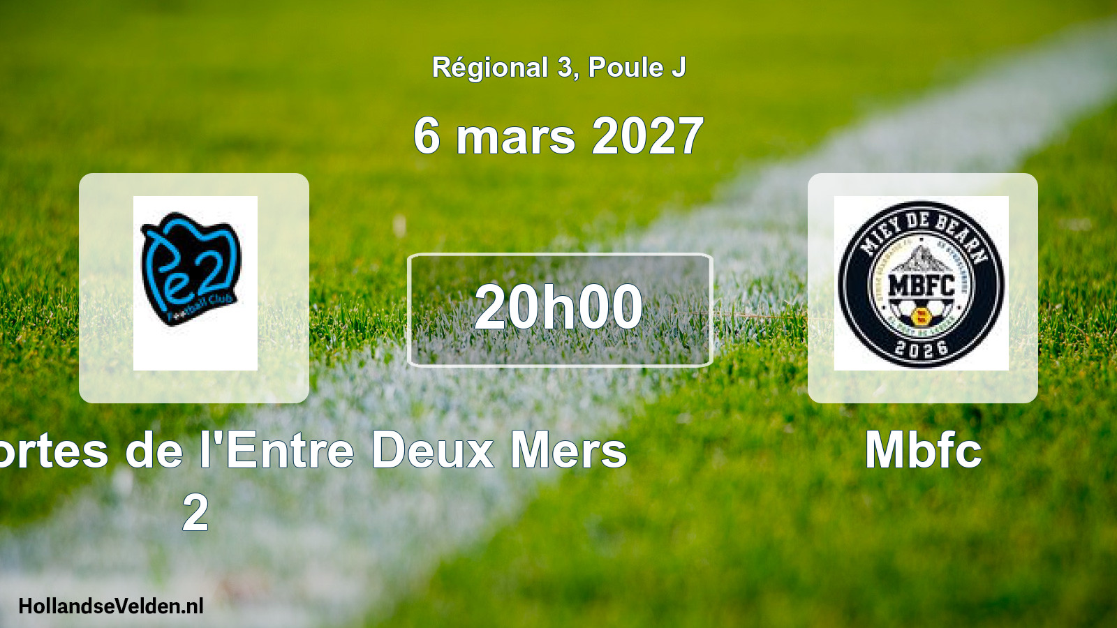Scheduled Match: FC des Portes de l'Entre Deux Mers 2 - Mbfc (6 March 2027)