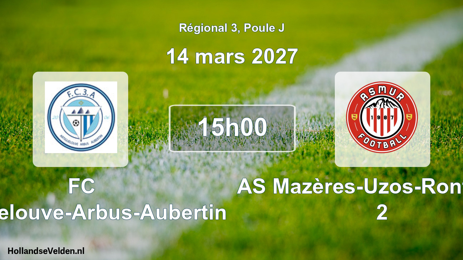 Scheduled Match: FC Artiguelouve-Arbus-Aubertin - AS Mazères-Uzos-Rontignon 2 (14 March 2027)