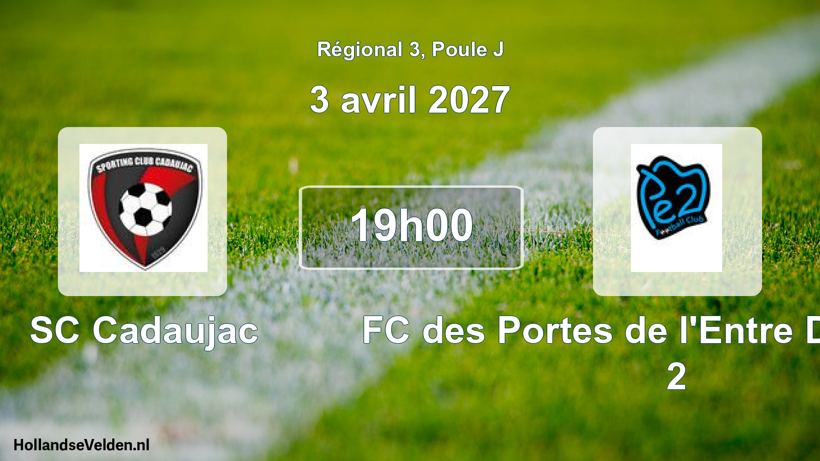Scheduled Match: SC Cadaujac - FC des Portes de l'Entre Deux Mers 2 (3 April 2027)