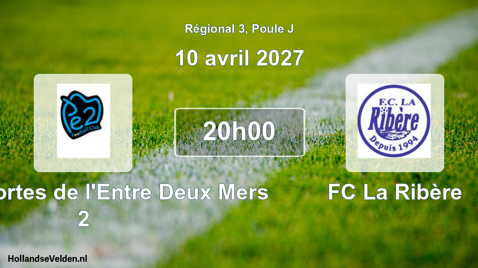 Scheduled Match: FC des Portes de l'Entre Deux Mers 2 - FC La Ribère (10 April 2027)