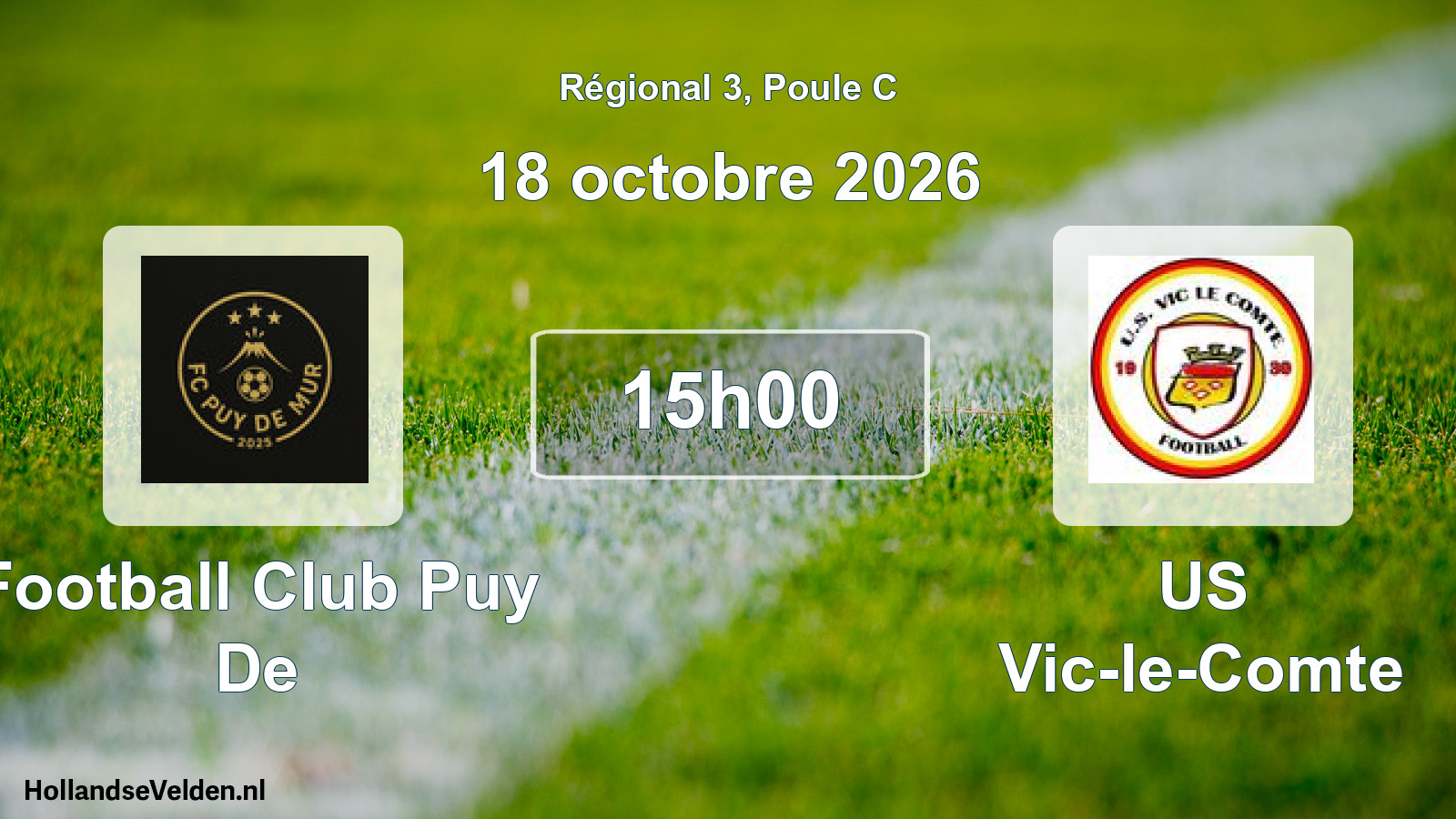 Match programmé: Football Club Puy De - US Vic-le-Comte (18 octobre 2026)