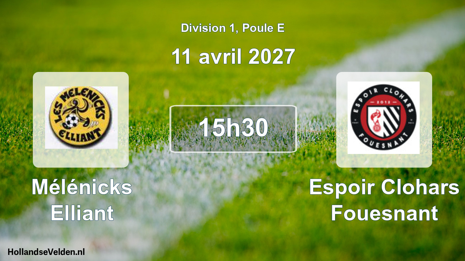 Scheduled Match: Mélénicks Elliant - Espoir Clohars Fouesnant (11 April 2027)