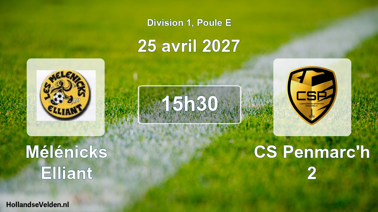Scheduled Match: Mélénicks Elliant - CS Penmarc'h 2 (25 April 2027)