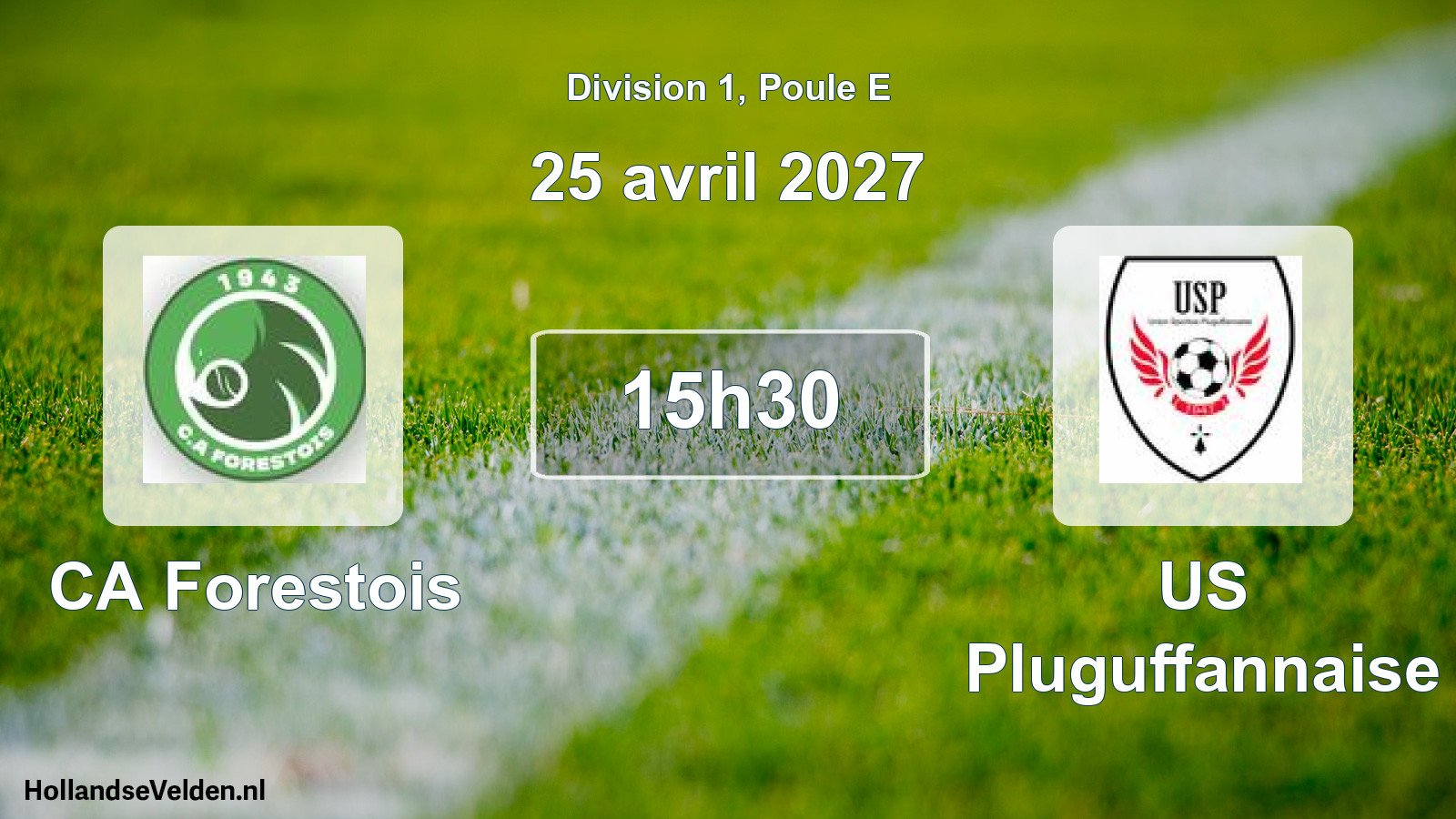 Scheduled Match: CA Forestois - US Pluguffannaise (25 April 2027)