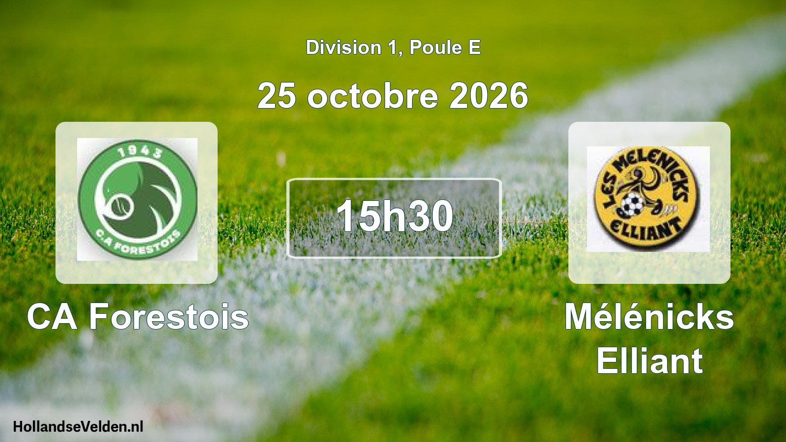 Scheduled Match: CA Forestois - Mélénicks Elliant (25 October 2026)