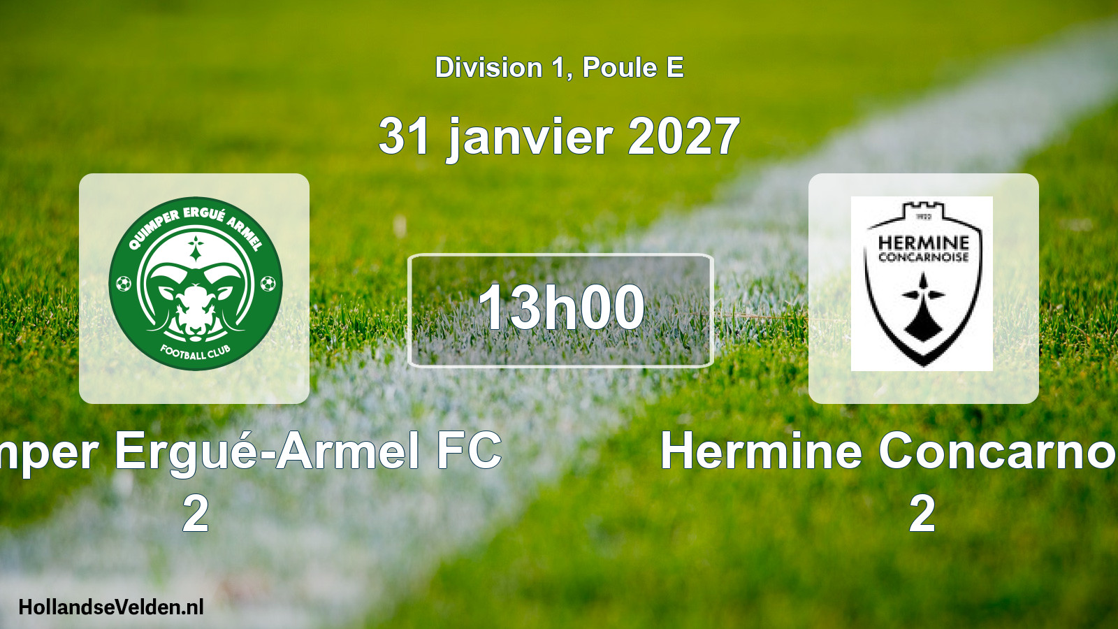 Scheduled Match: Quimper Ergué-Armel FC 2 - Hermine Concarnoise 2 (31 January 2027)
