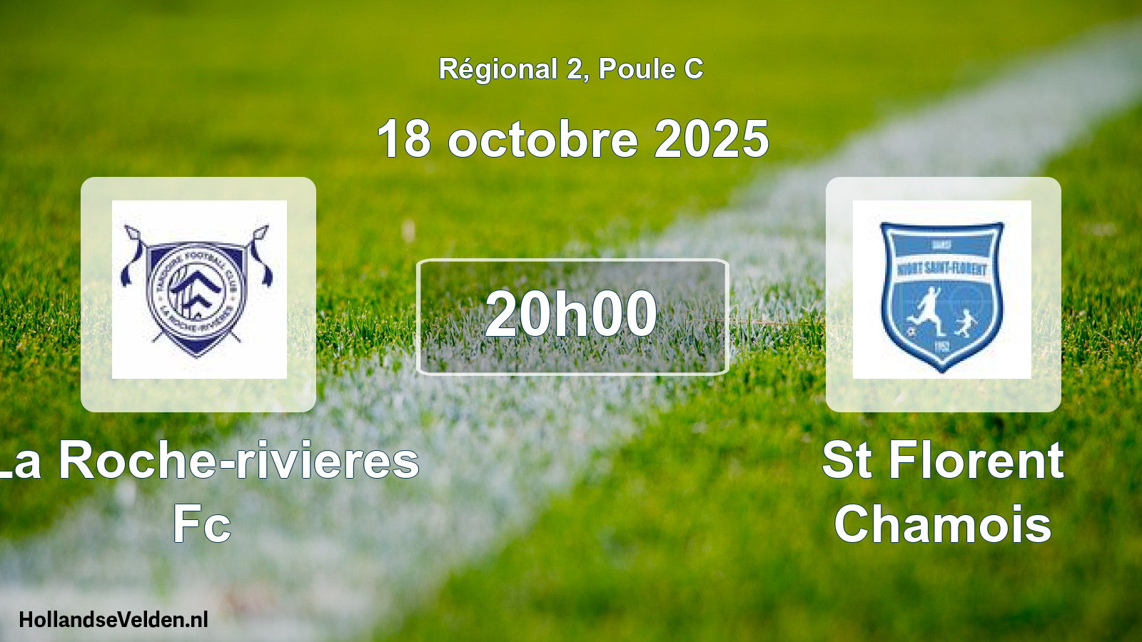 Geplande wedstrijd: La Roche-rivieres Fc - St Florent Chamois (18 oktober 2025)
