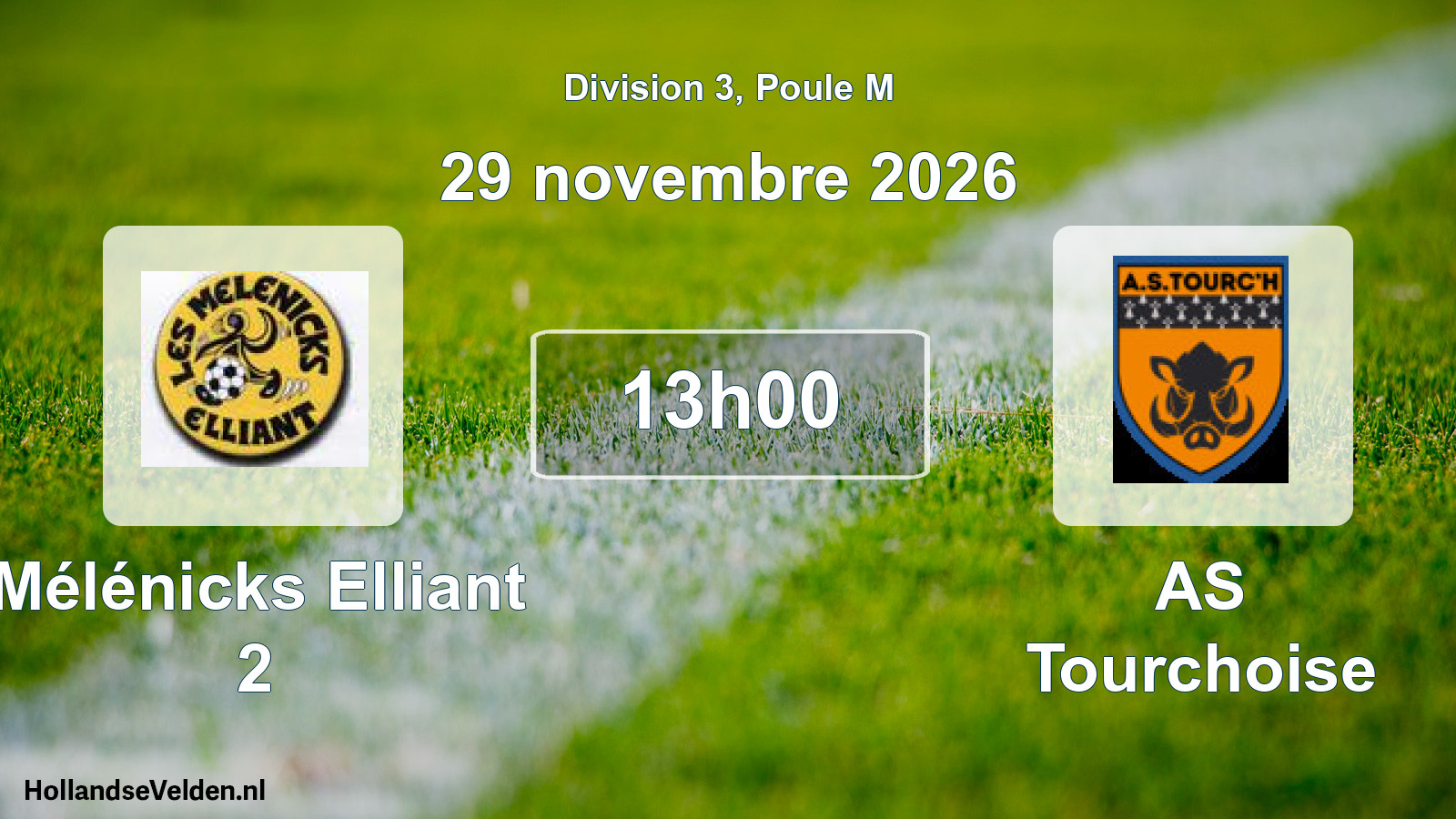 Scheduled Match: Mélénicks Elliant 2 - AS Tourchoise (29 November 2026)