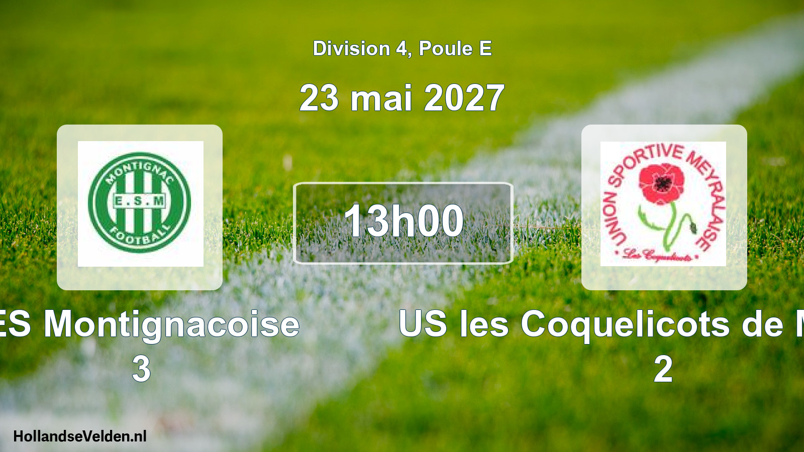 Geplande wedstrijd: ES Montignacoise 3 - US les Coquelicots de Meyrals 2 (23 mei 2027)