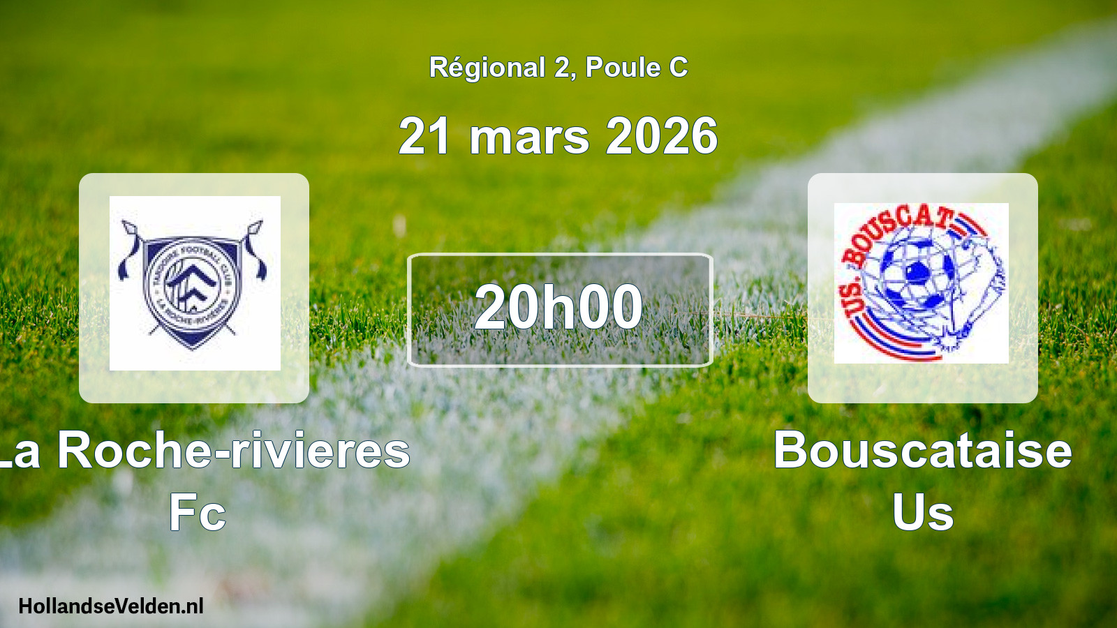 Scheduled Match: La Roche-rivieres Fc - Bouscataise Us (21 March 2026)