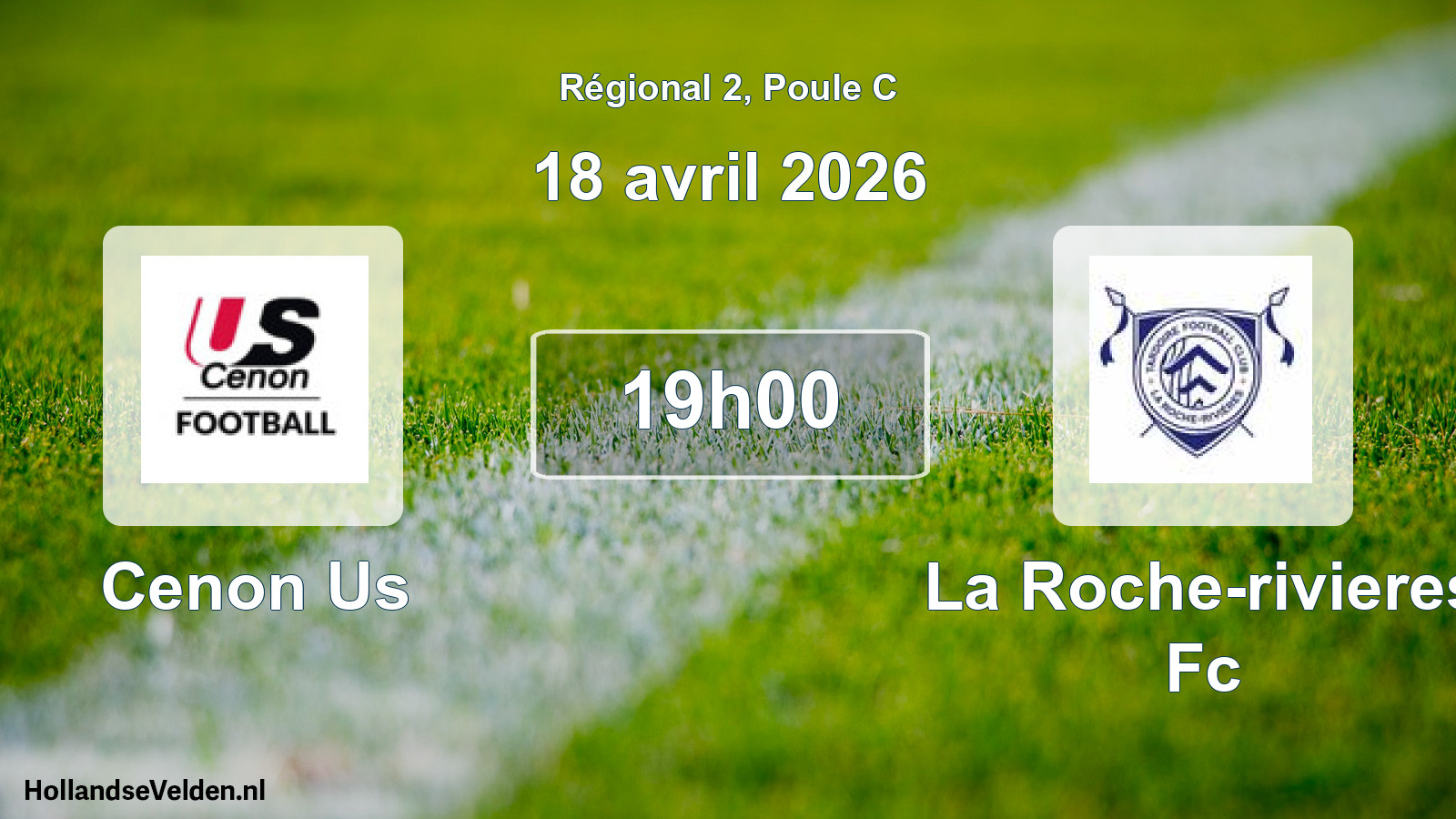 Geplande wedstrijd: Cenon Us - La Roche-rivieres Fc (18 avril 2026)