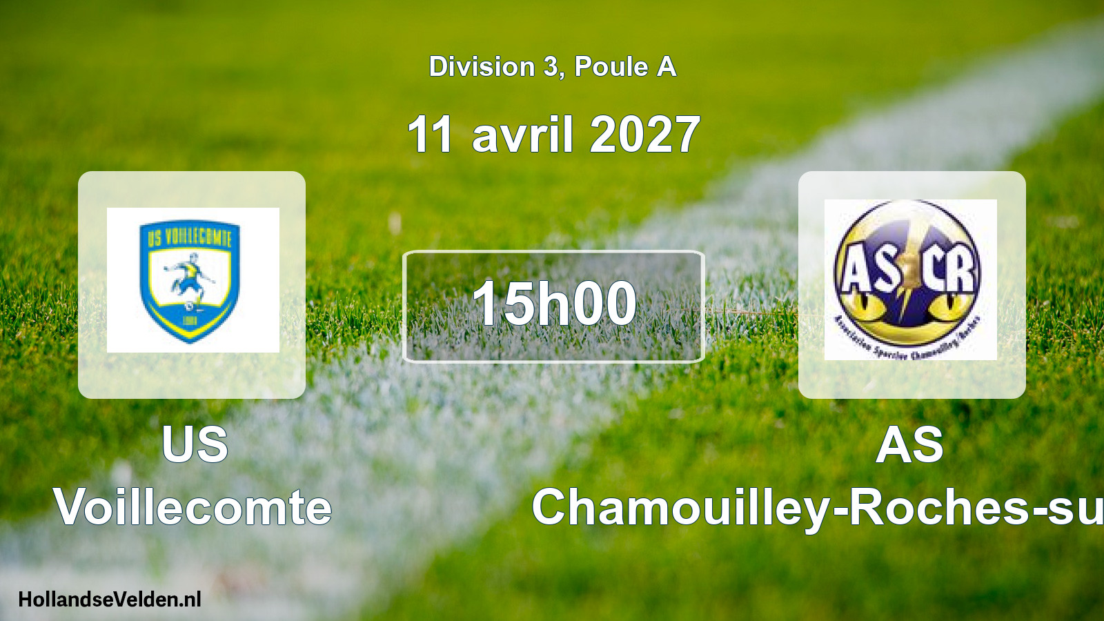 Scheduled Match: US Voillecomte - AS Chamouilley-Roches-sur-Marne (11 April 2027)