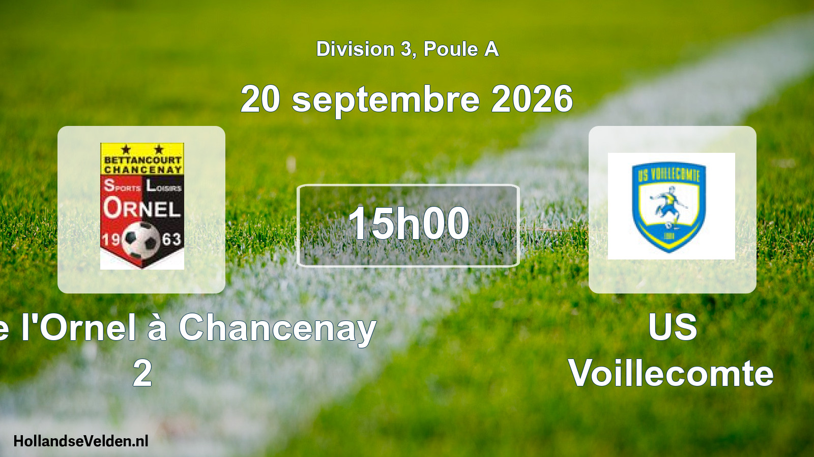 Match programmé: SL de l'Ornel à Chancenay 2 - US Voillecomte (20 septembre 2026)