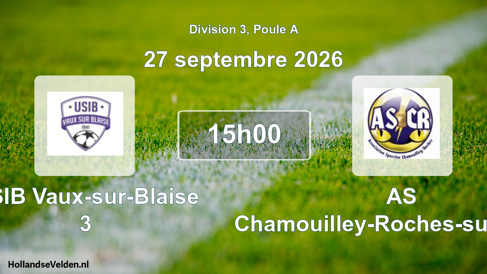 Scheduled Match: USIB Vaux-sur-Blaise 3 - AS Chamouilley-Roches-sur-Marne (27 September 2026)