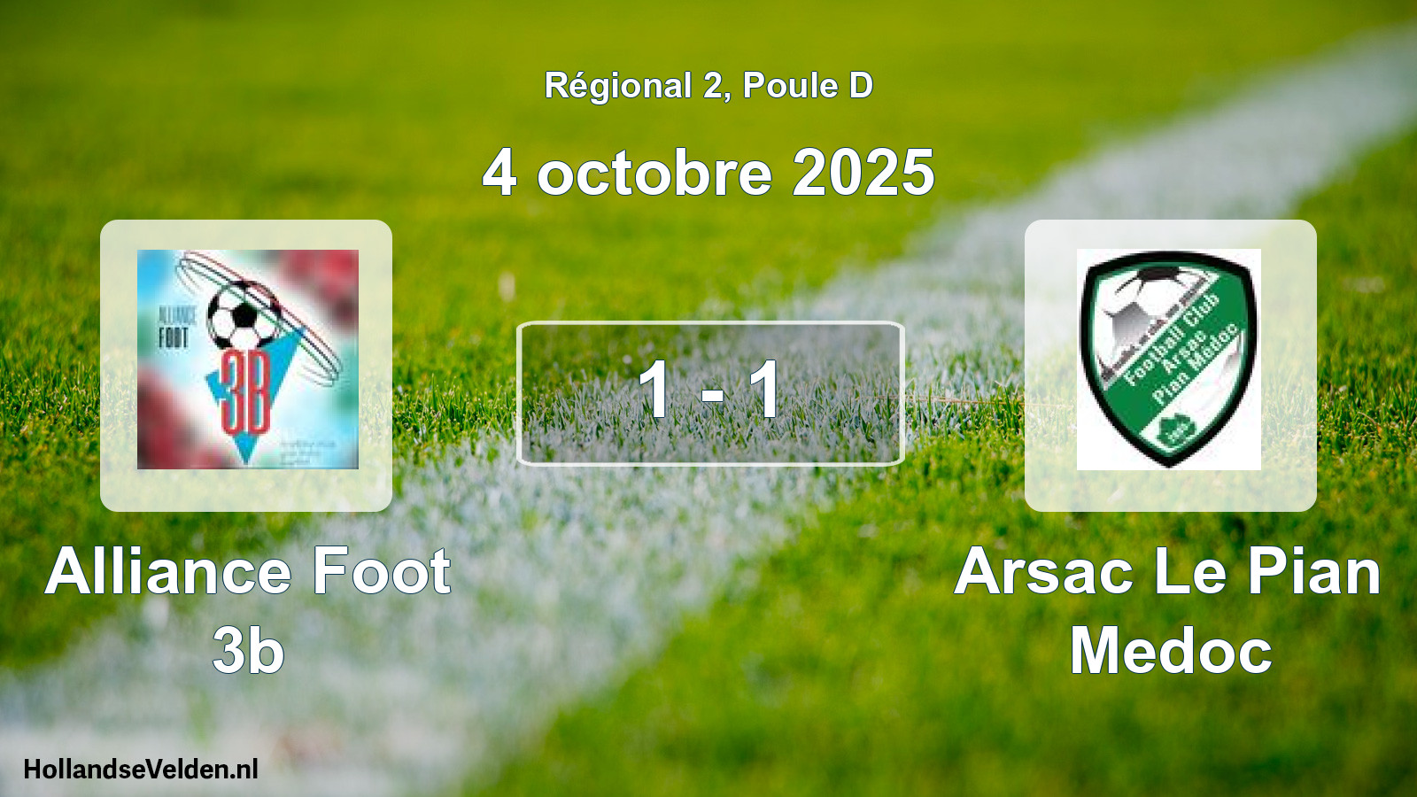 Total number of matches played: Alliance Foot 3b - Arsac Le Pian Medoc 1 - 1 (4 October 2025)