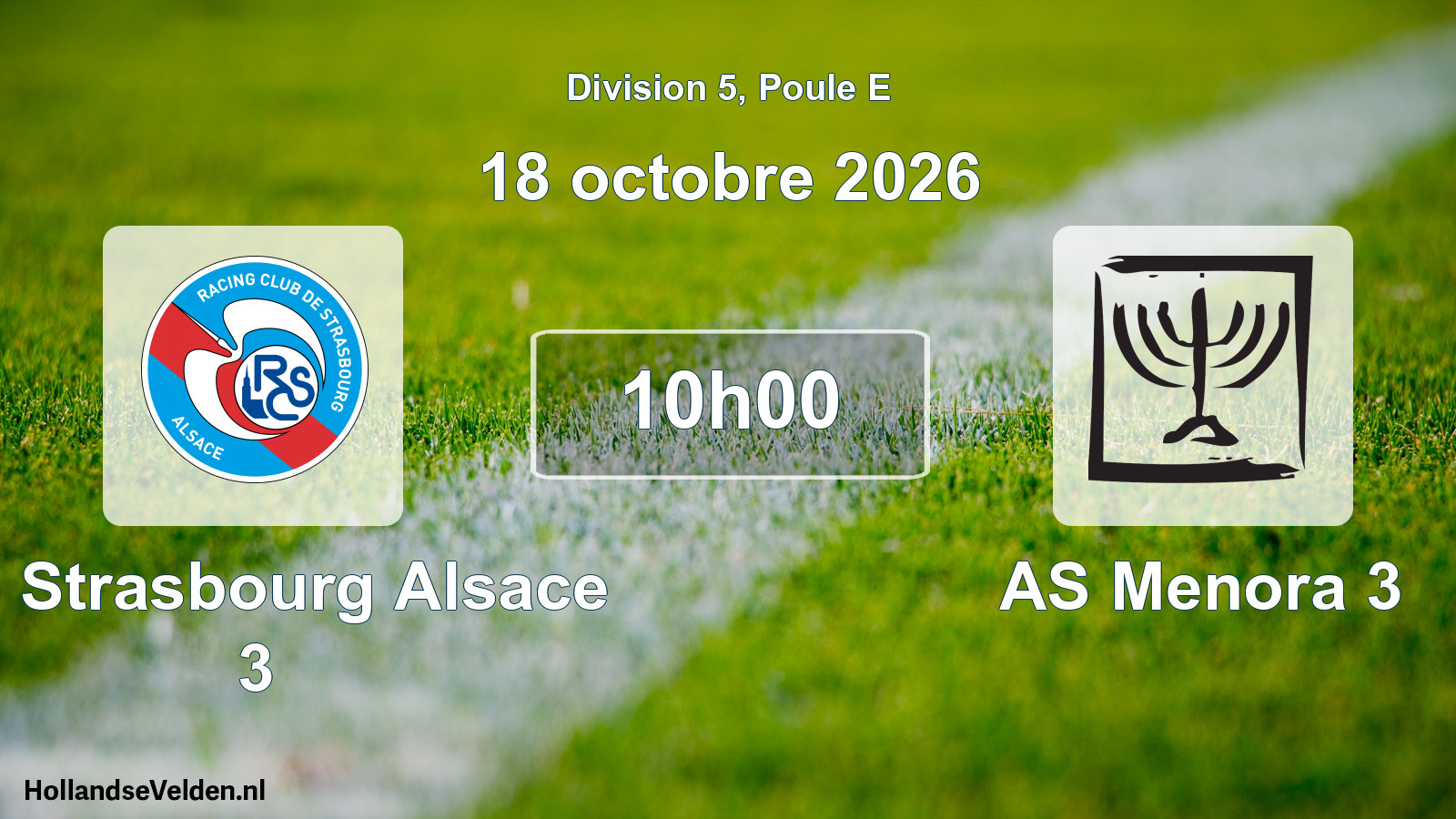 Scheduled Match: RC Strasbourg Alsace 3 - AS Menora 3 (18 October 2026)
