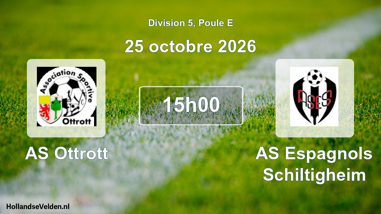 Scheduled Match: AS Ottrott - AS Espagnols Schiltigheim (25 October 2026)