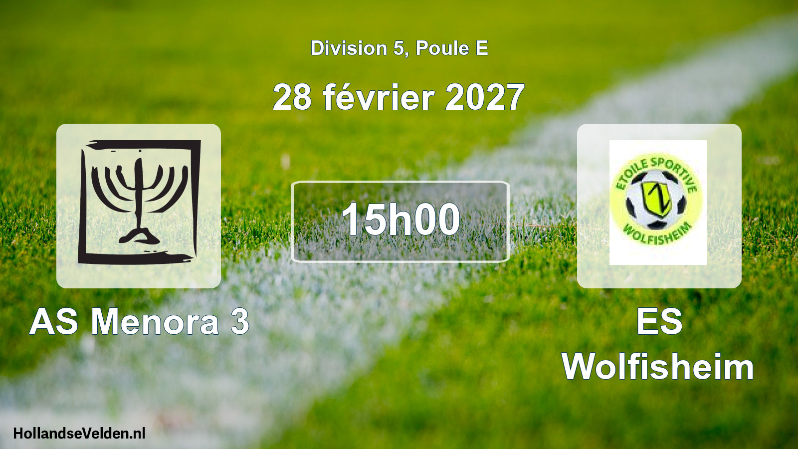 Match programmé: AS Menora 3 - ES Wolfisheim (28 février 2027)