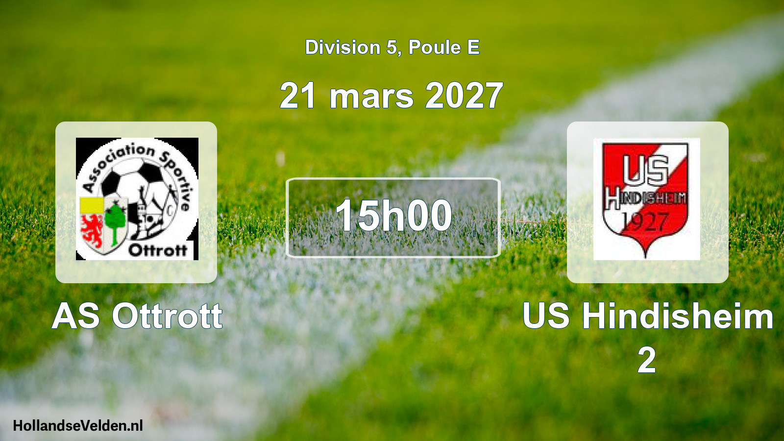 Scheduled Match: AS Ottrott - US Hindisheim 2 (21 March 2027)