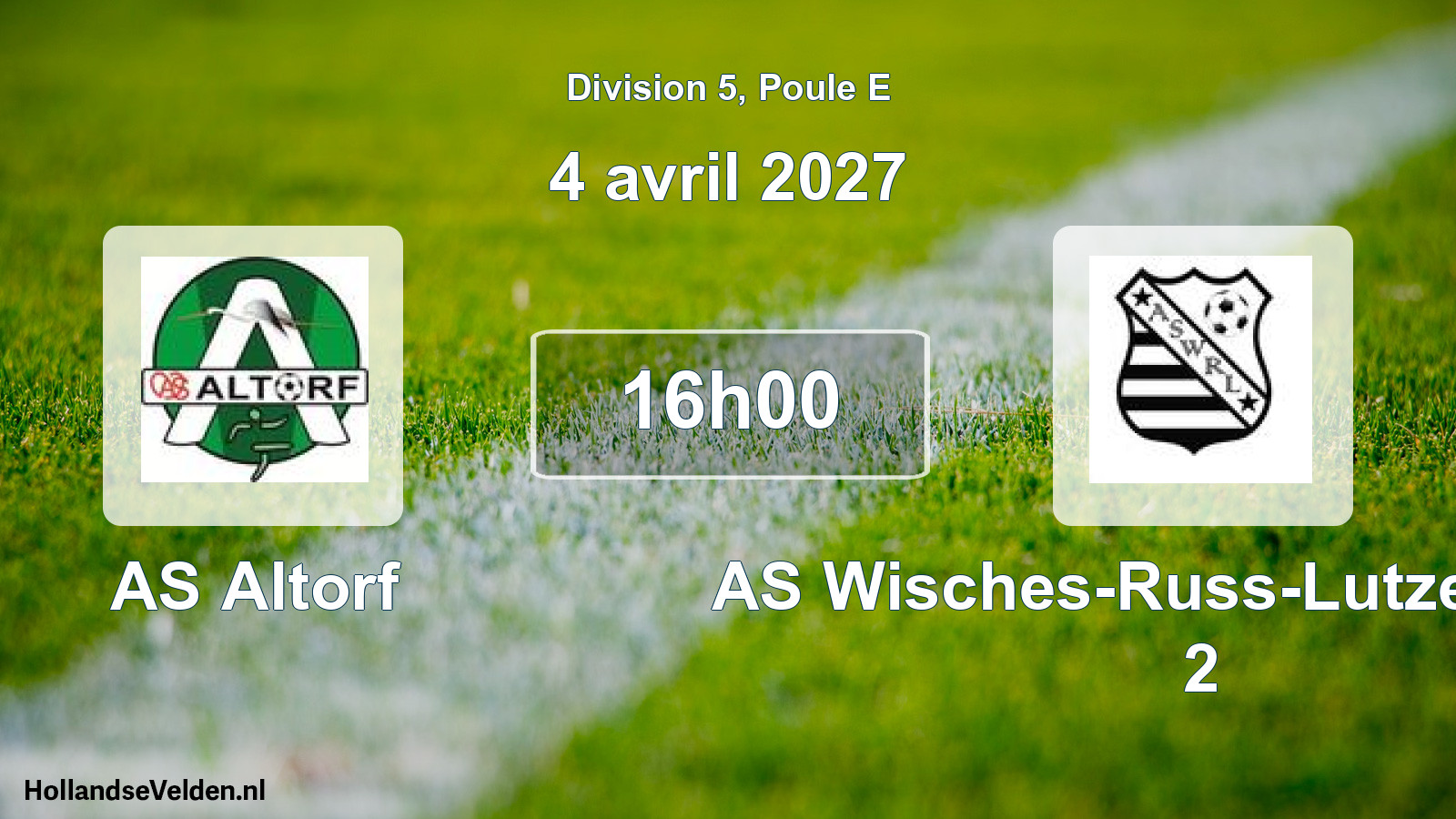 Scheduled Match: AS Altorf - AS Wisches-Russ-Lutzelhouse 2 (4 April 2027)