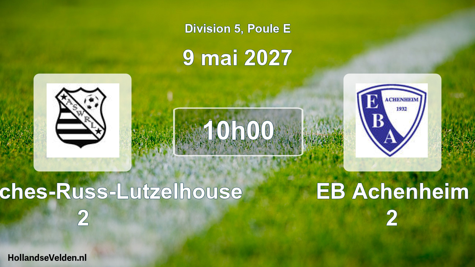 Scheduled Match: AS Wisches-Russ-Lutzelhouse 2 - EB Achenheim 2 (9 May 2027)
