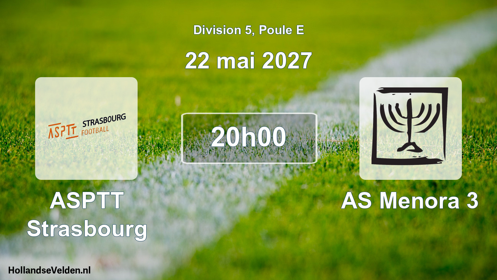 Scheduled Match: ASPTT Strasbourg - AS Menora 3 (22 May 2027)