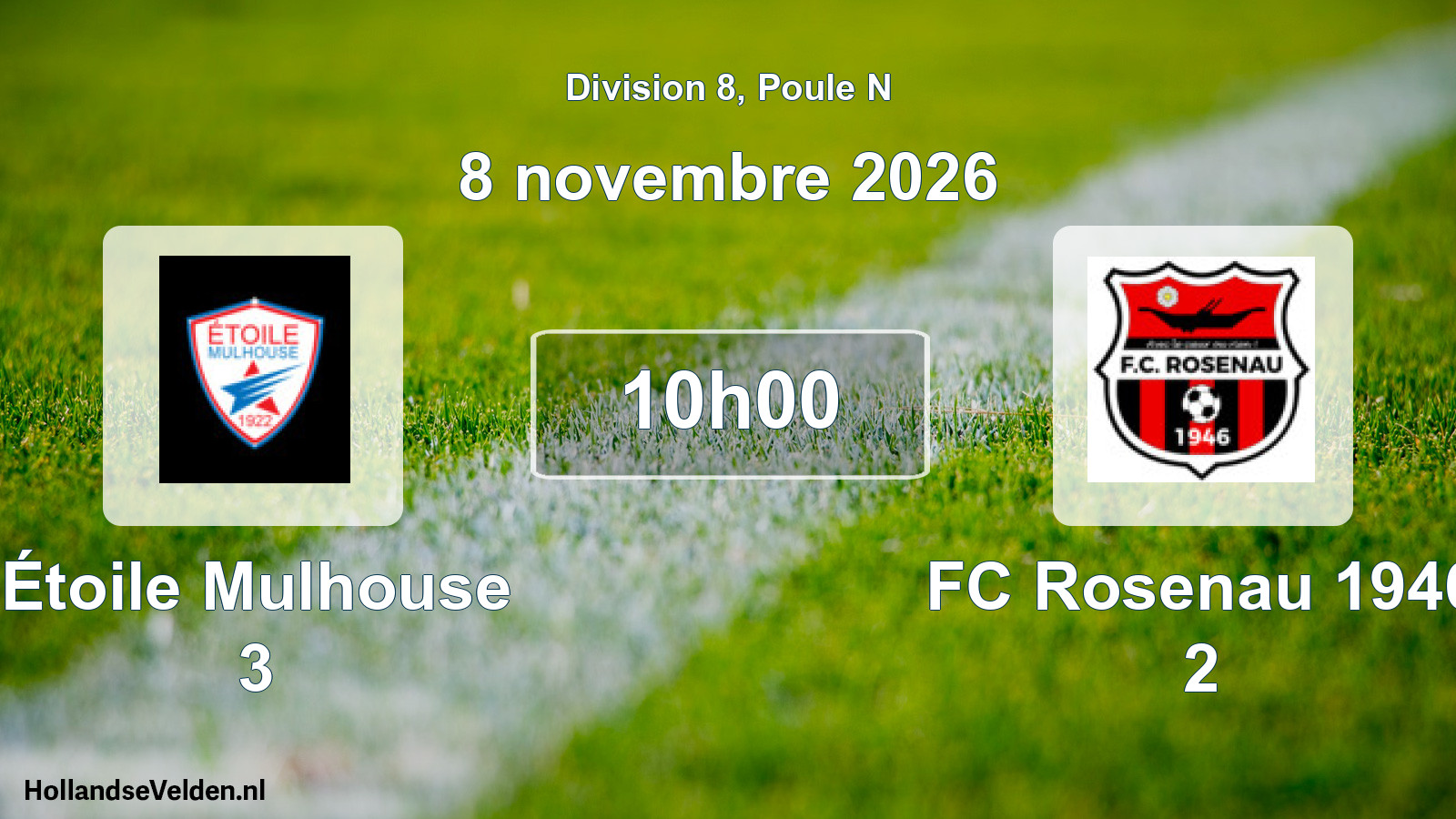 Scheduled Match: Étoile Mulhouse 3 - FC Rosenau 1946 2 (8 November 2026)
