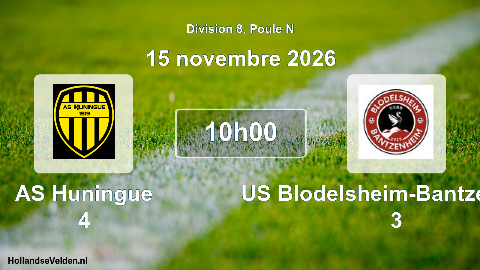 Scheduled Match: AS Huningue 4 - US Blodelsheim-Bantzenheim 3 (15 November 2026)