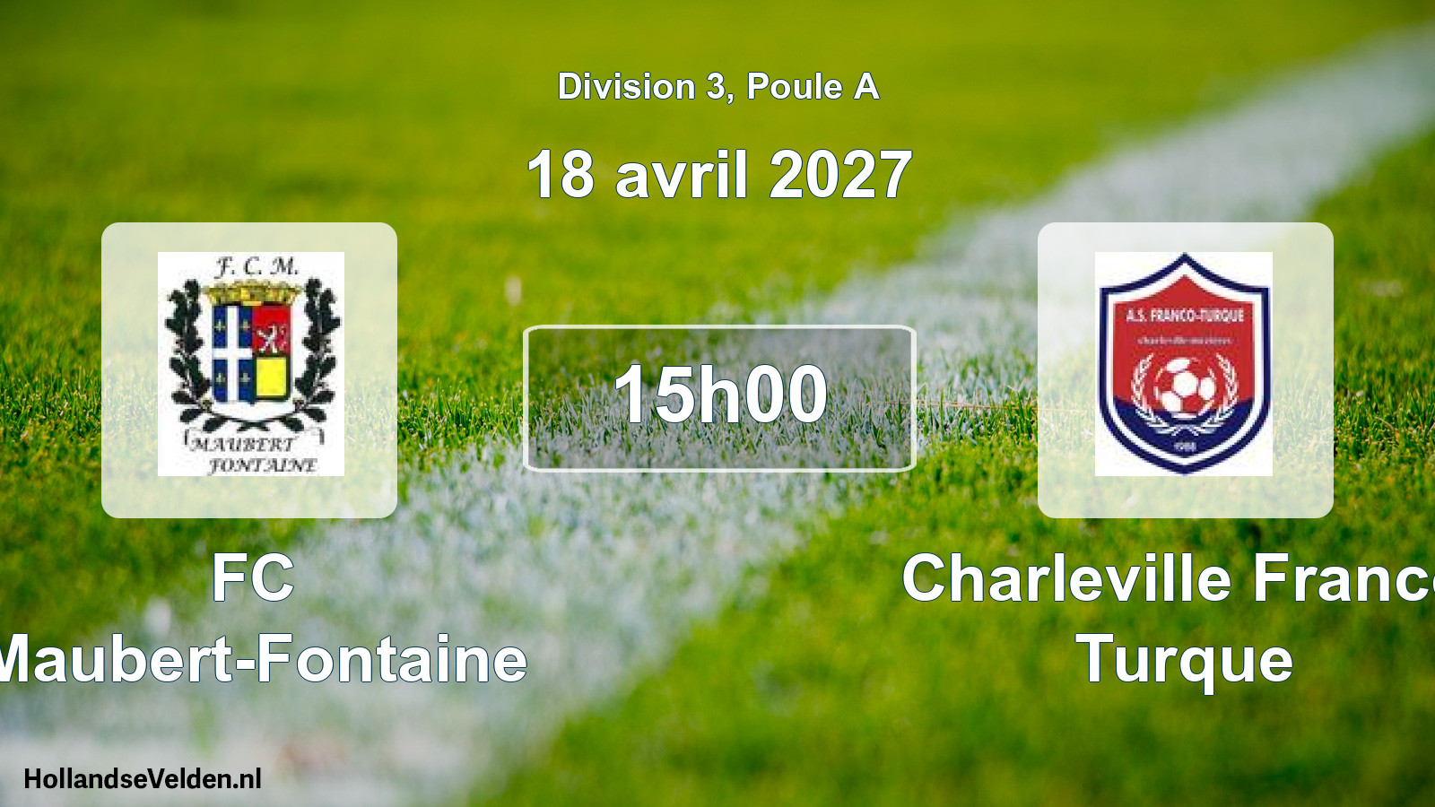 Match programmé: FC Maubert-Fontaine - Charleville Franco Turque (18 avril 2027)