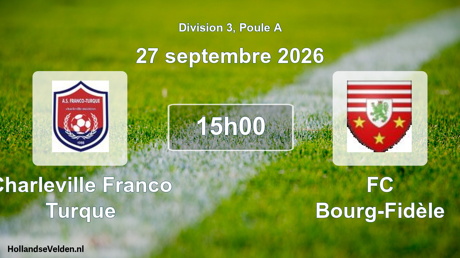 Match programmé: Charleville Franco Turque - FC Bourg-Fidèle (27 septembre 2026)