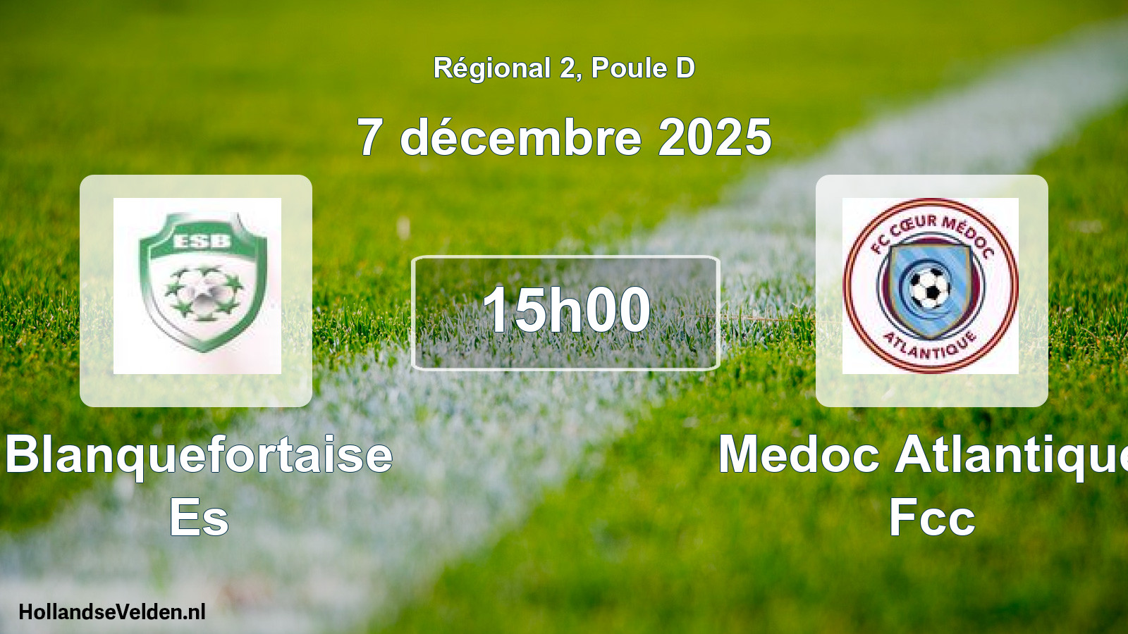 Geplande wedstrijd: Blanquefortaise Es - Medoc Atlantique Fcc (7 décembre 2025)