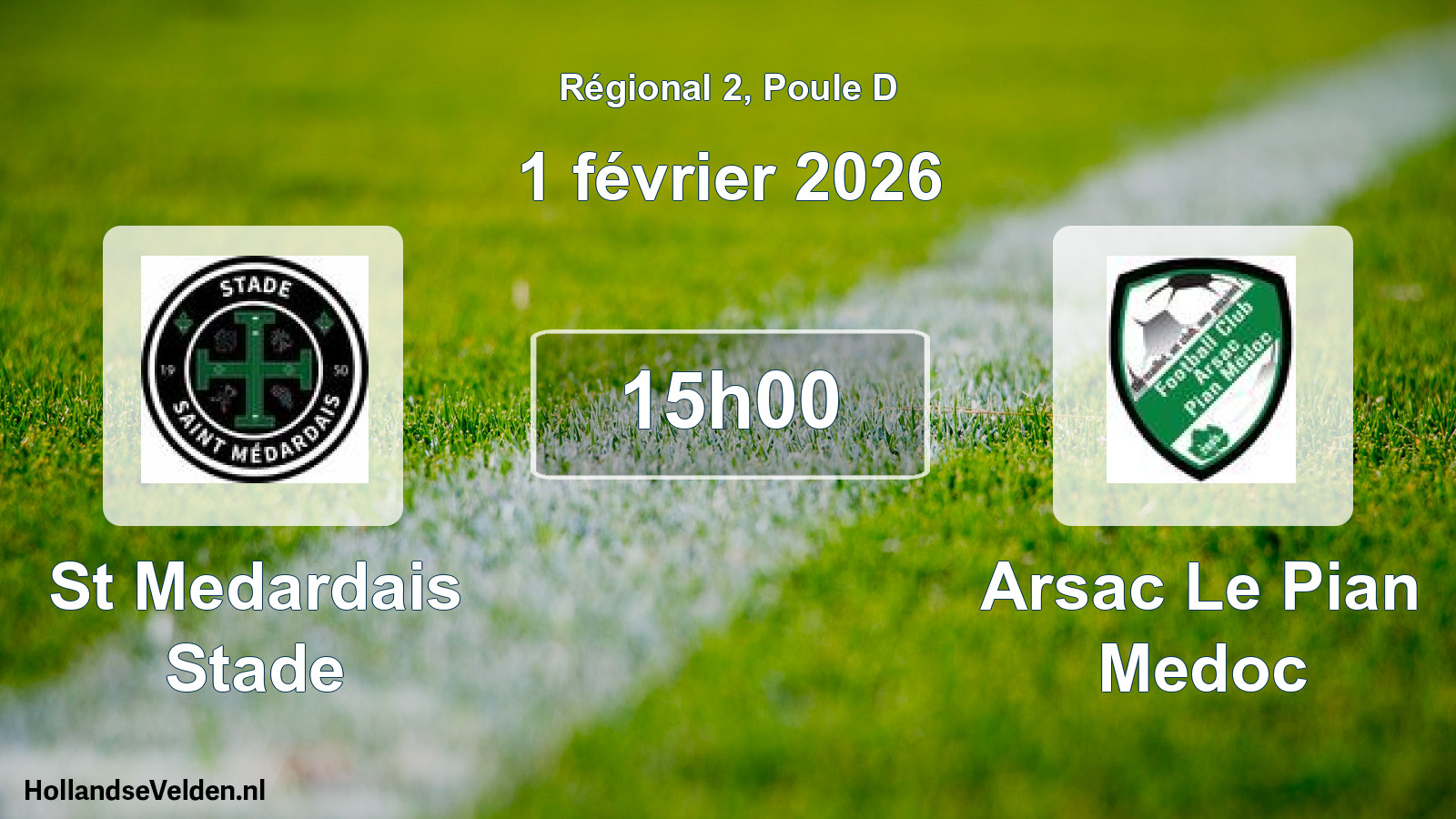 Geplande wedstrijd: St Medardais Stade - Arsac Le Pian Medoc (1 février 2026)
