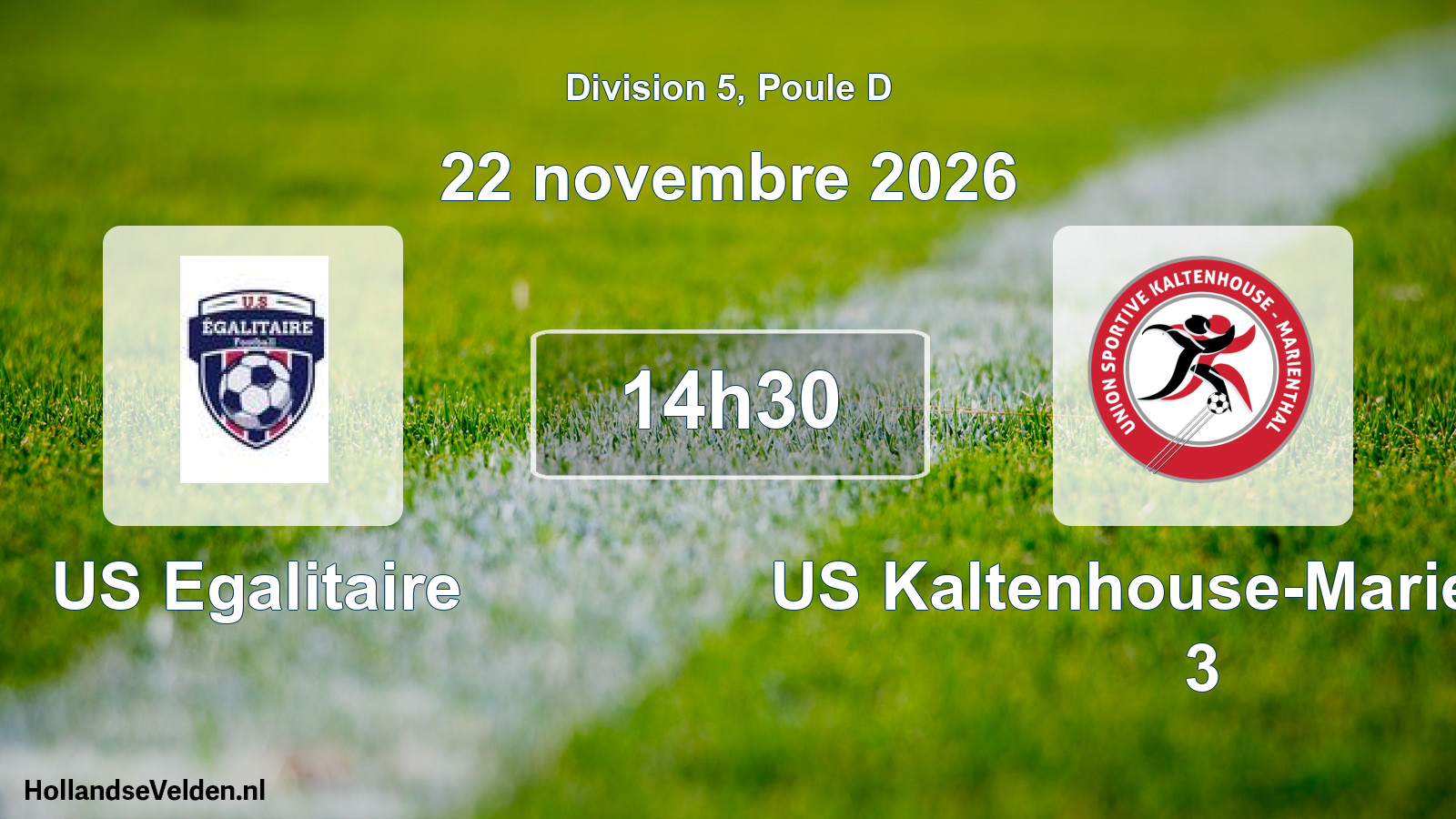 Scheduled Match: US Egalitaire - US Kaltenhouse-Marienthal 3 (22 November 2026)